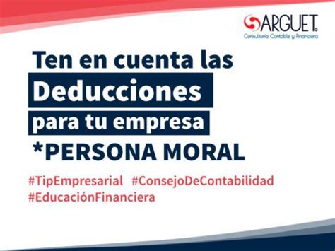 Deducciones Fiscales Para Persona Moral Que Puedes Aplicar En Tu