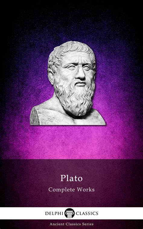 Delphi Complete Works Of Plato Illustrated By Plato Book Read Online