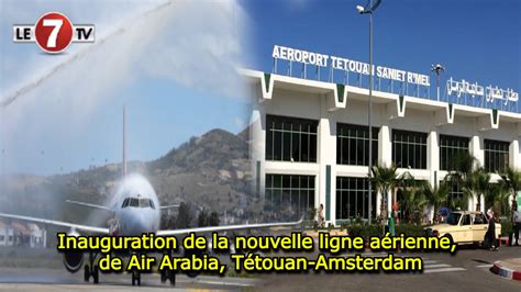 Inauguration de la nouvelle ligne aérienne de Air Arabia Tétouan