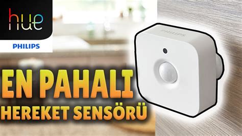 En Pahali Hareket Sens R Philips Hue Motion Sensor Youtube