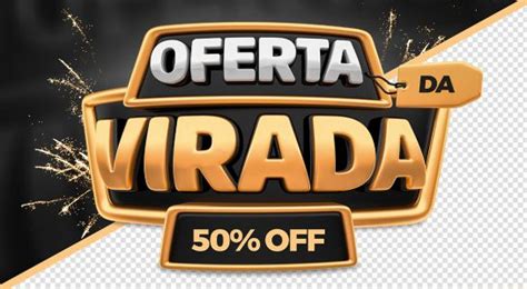 Ofertas da Virada 50 Off Selo 3D Para Composição Texto Editável PSD