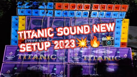 titanic sound এর new setup 2023 titanic sound speaker checkfull