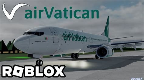 Roblox AirVatican Flight Boeing 737 800 YouTube