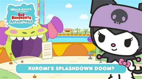 Kuromis Splashdown Doom Hello Kitty And Friends Supercute