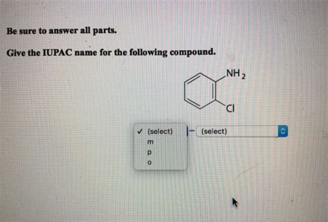 Solved Be Sure To Answer All Parts Give The Iupac Name For Chegg