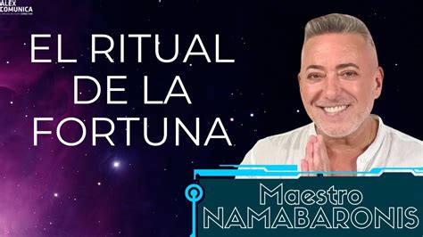 EL RITUAL DE LA FORTUNA Con El Maestro Nama Ba Ronis