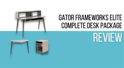 Gator Frameworks Elite Complete Desk Package Review L Espace De