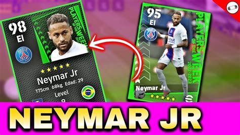 Ya 🎁 Neymar Jr 98 Potw Card Para Todos En Efootball 2023 Mobile