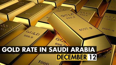 Gold Rate In Saudi Arabia Today December Incpak