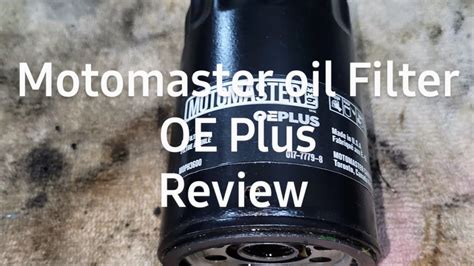 Motomaster Oeplus Oil Filter Review Youtube