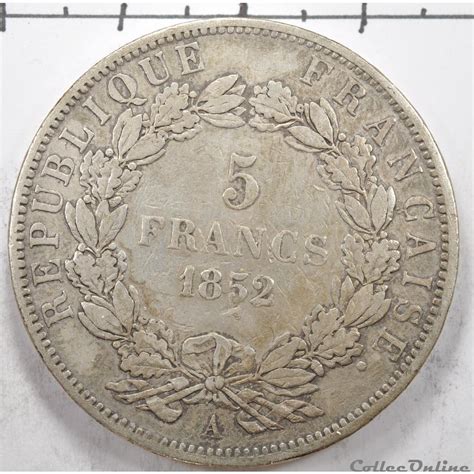 5 Franc Louis Napoleon Bonaparte 1852 Monnaies Monde France