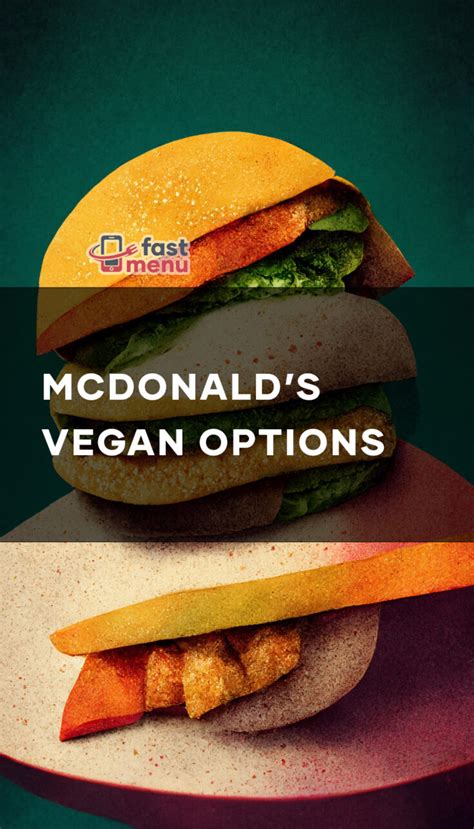 Mcdonalds Vegan Options What To Order When Youre Vegan