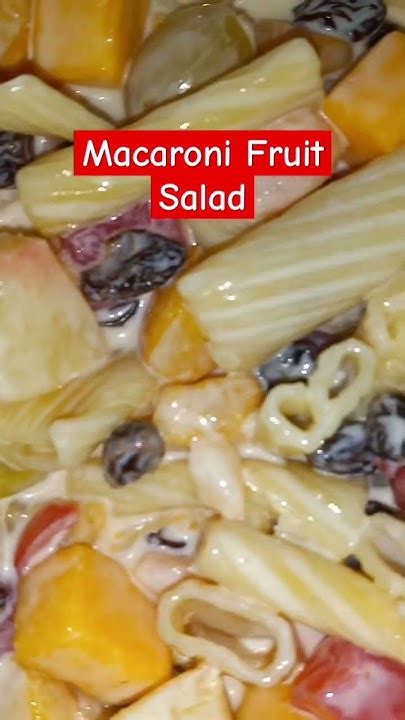 Macaroni Fruit Salad Creamy And Delicious Asmr Food Youtube