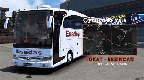 Ets V Travego Se Shd Ile Tokat Erzincan Seferi Youtube