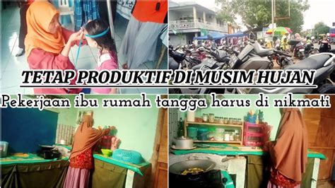 Day In My Life Kegiatan Harian Irt Masak Rumahan Tetap Produktif