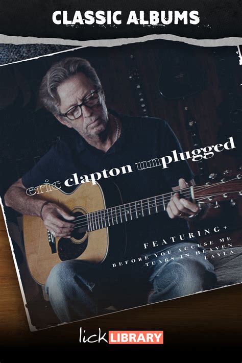 Learn Classic Albums - Eric Clapton Unplugged with Danny Gill | LickLibrary