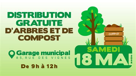 Journée de distribution gratuite d arbres et de compost 18 mai