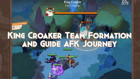 King Croaker Team Formation And Guide AFK Journey AFK Journey Guides