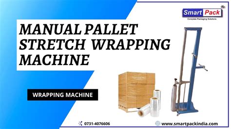 Manual Pallet Stretch Wrapping Machine Wrapper Machine Youtube