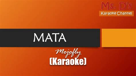 Karaoke Mata Mojofly Youtube