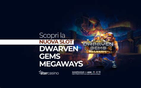 Casin Online Su Starcasin La Nuova Slot Dwarven Gems Megaways Con