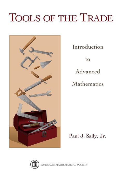 Tools Of The Trade Introduction To Advanced Mathematics