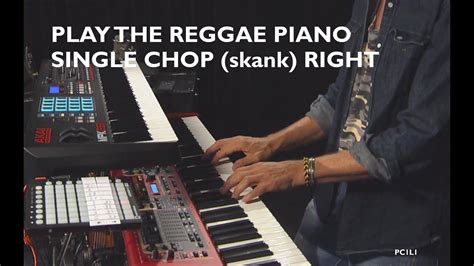 Playing The Reggae Piano Single Chop Skank Right Lesson Basics