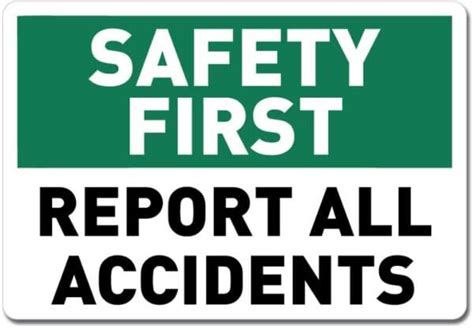 Safety First Report All Accidents Sign Vinyl Sticker Printed Vinyl