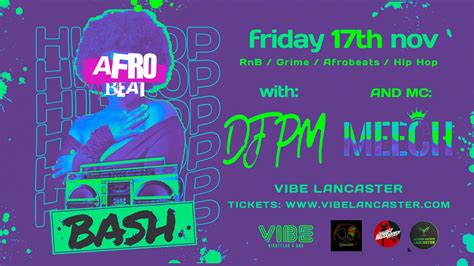 Vibe Fridays Hip Hop Vs Afrobeat Bash Vibe Lancaster