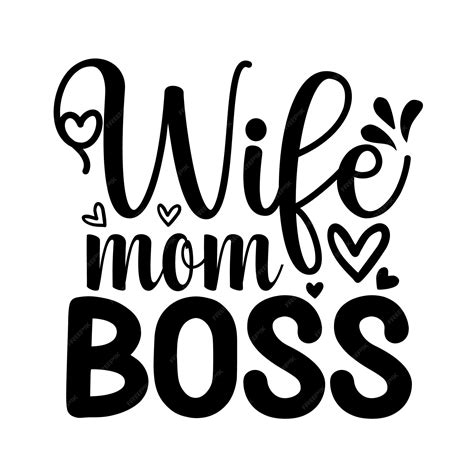 Premium Vector Wife Mom Boss Typography Vector Design