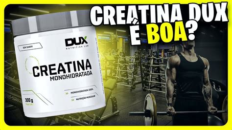 Creatina Dux Nutrition é Boa Tudo Que Você Precisa Saber Youtube