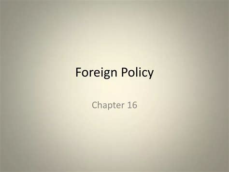 Ppt Foreign Policy Powerpoint Presentation Free Download Id 1843826