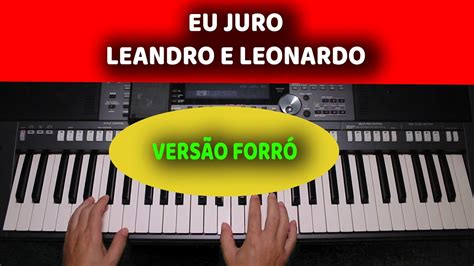 Eu Juro Leandro E Leonardo Letra E Cifra YouTube