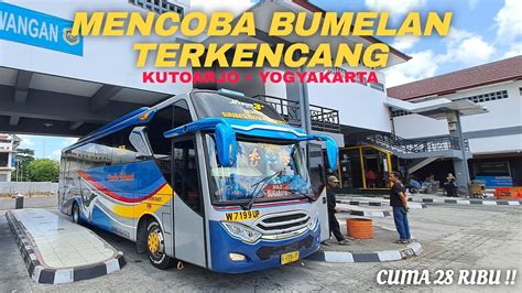 Trip Sugeng Rahayu Mencoba Bus Banter Ke Jogja Santri Wali Tarif