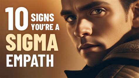 10 Signs You Are A Sigma Empath The Most Resilient Personality Type