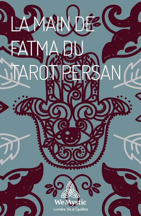 La Main De Fatma Du Tarot Persan Wemystic France Tarot Jeu De