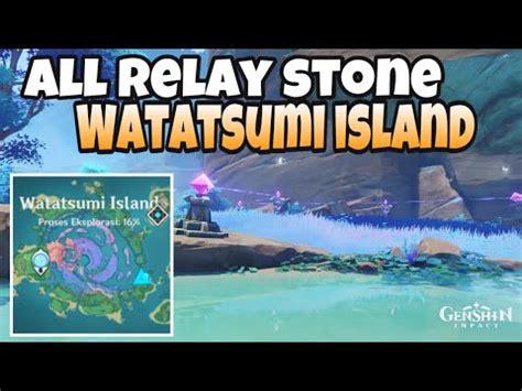 All Relay Stone Watatsumi Island Genshin Impact YouTube