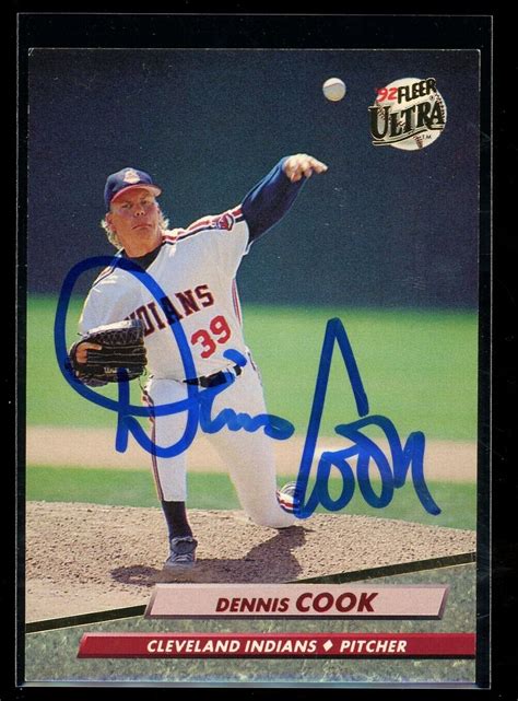 1992 Fleer Ultra Dennis Cook Signed Card Autograph Auto Indians Dodgers