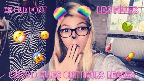 Ce Que Font Les Filles Quand Elles Ont Leurs REGLES YouTube