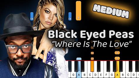 Black Eyed Peas Where Is The Love Piano Tutorial Medium YouTube