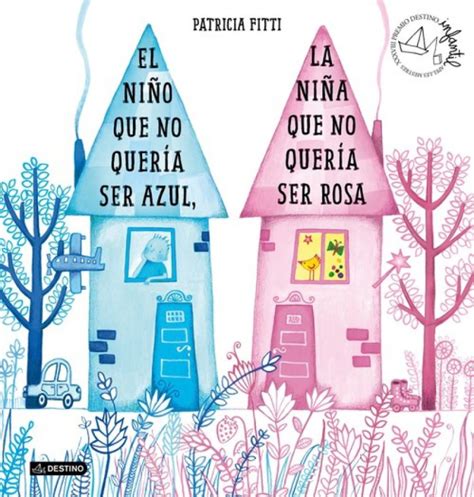 Cuento El niño que no quería ser azul La niña que no quería ser rosa