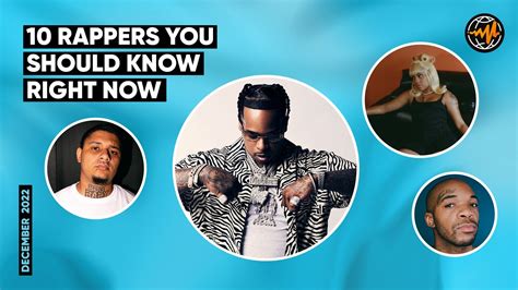 10 Rappers You Should Know Right Now December 2022