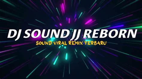 Dj Sound Jj Reborn Dutchgang Mengkane Viral Tiktok 2023 Jedag Jedug