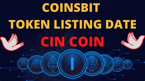 Coinsbit Cin Token Launch Date Released L Cin Token Listing Date L