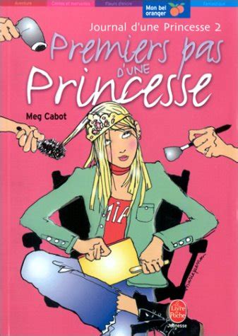 Journal D Une Princesse Tome 2 Premiers Pas D Une Princesse Cabot