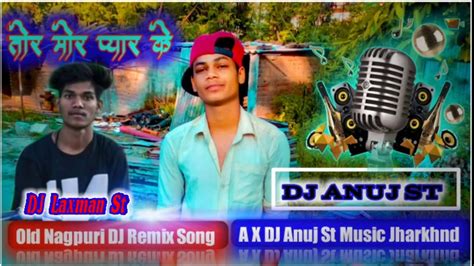 New Nagpuri Dj Remix Song Tor Mor Pyar Ke Khatra Dj Remix Song