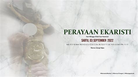 Perayaan Ekaristi Hari Minggu Kitab Suci Nasional Sabtu 03 September