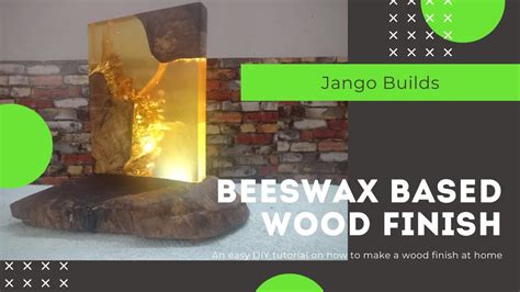 Making Beeswax Based Wood Finish At Home Youtube