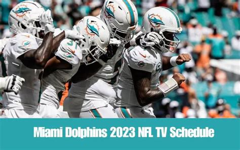 Miami Dolphins' 2023 NFL TV Schedule - OT Sports