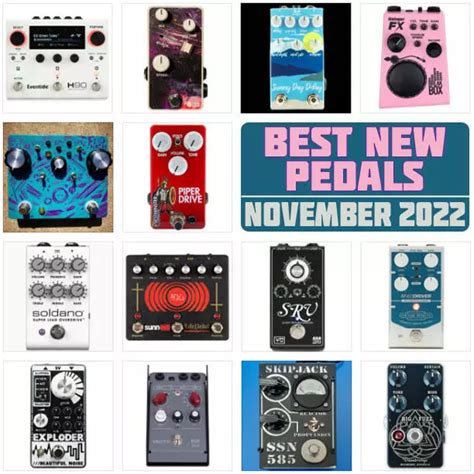 Best New Pedal Releases November 2022 Delicious Audio